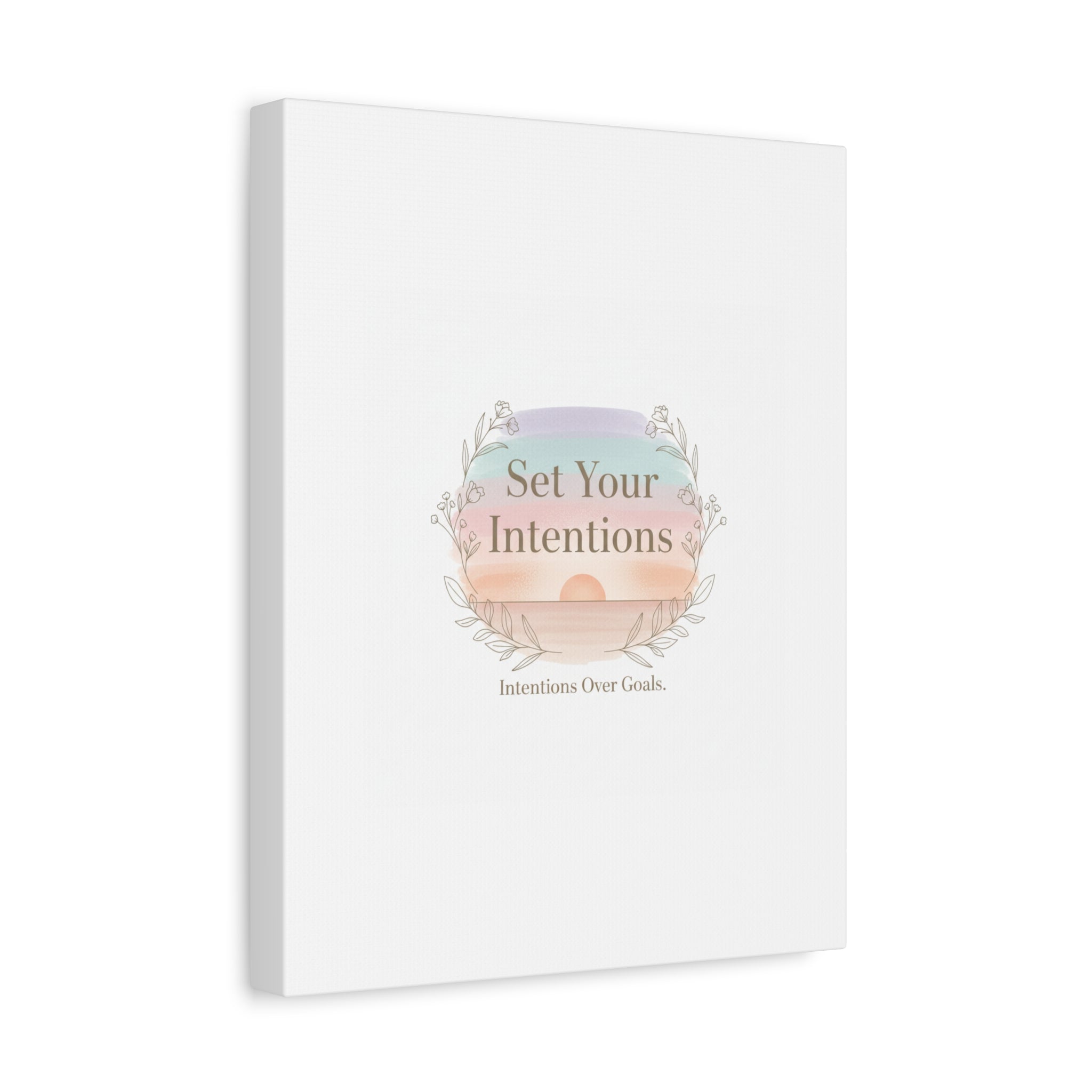 Set Your Intentions Canvas | Gentle Intentions Over Goals, Soft Wellness Art