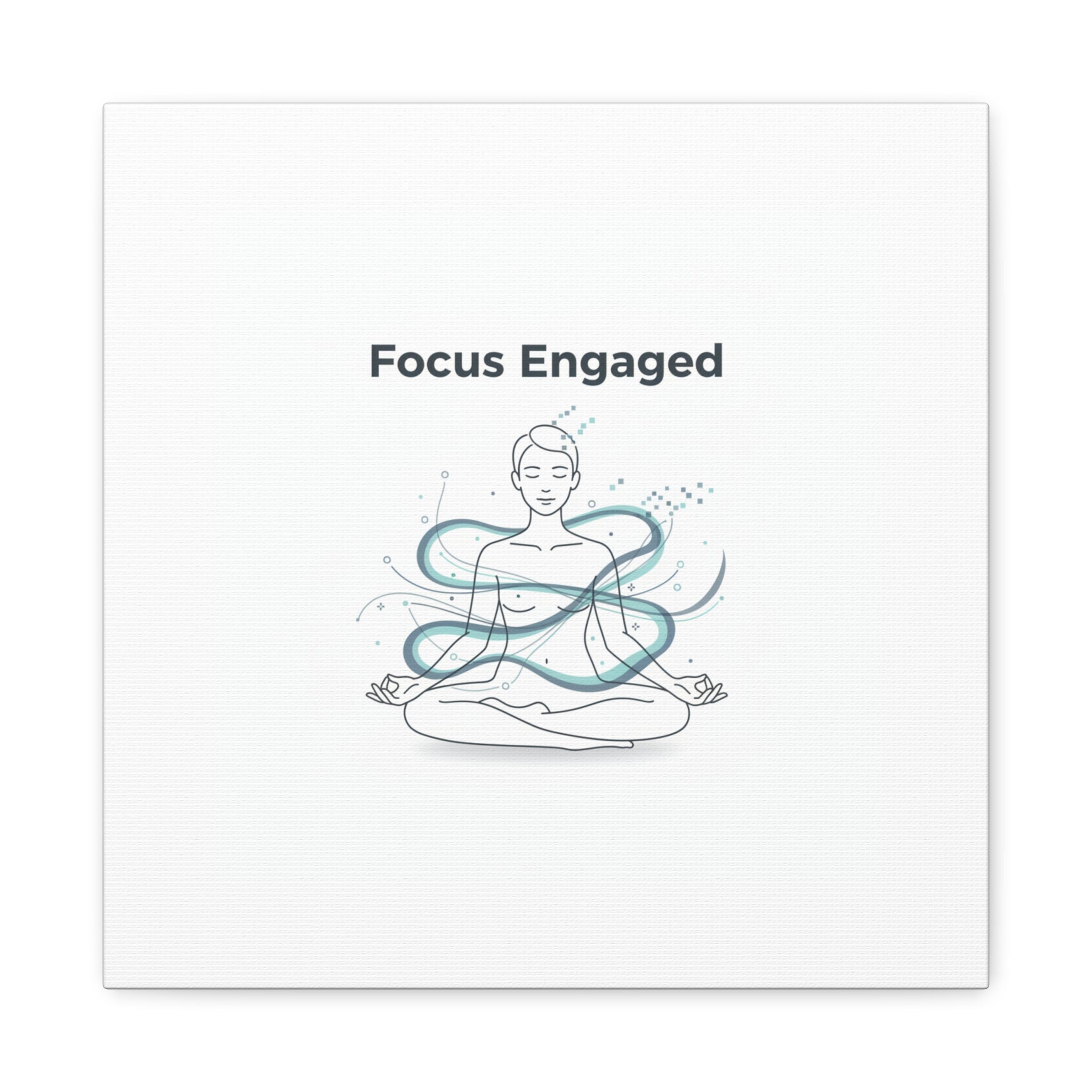 Focus Engaged Canvas, flow state poster | productivity art, ADHD merch