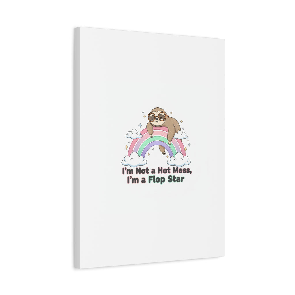 Flop Star Sloth Canvas | flop era burnout humor, fail merch