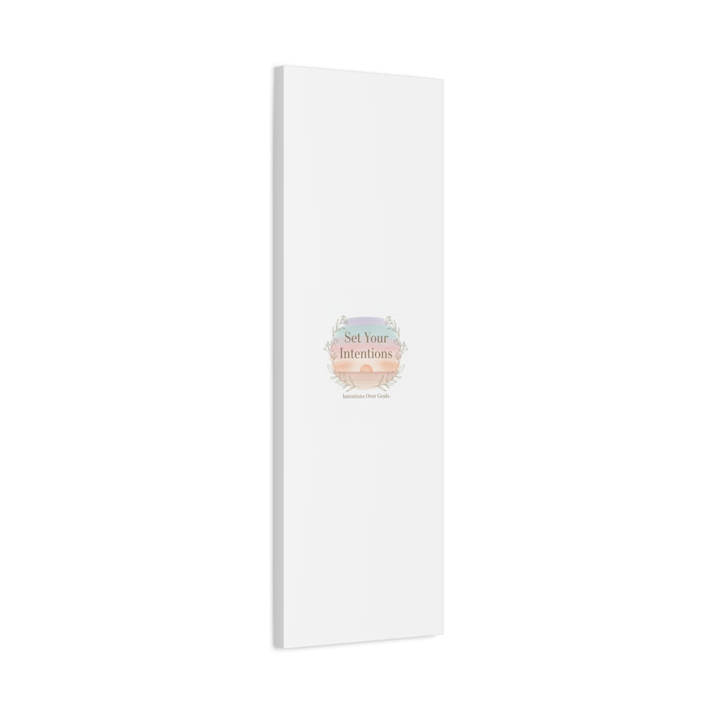 Set Your Intentions Canvas | Gentle Intentions Over Goals, Soft Wellness Art