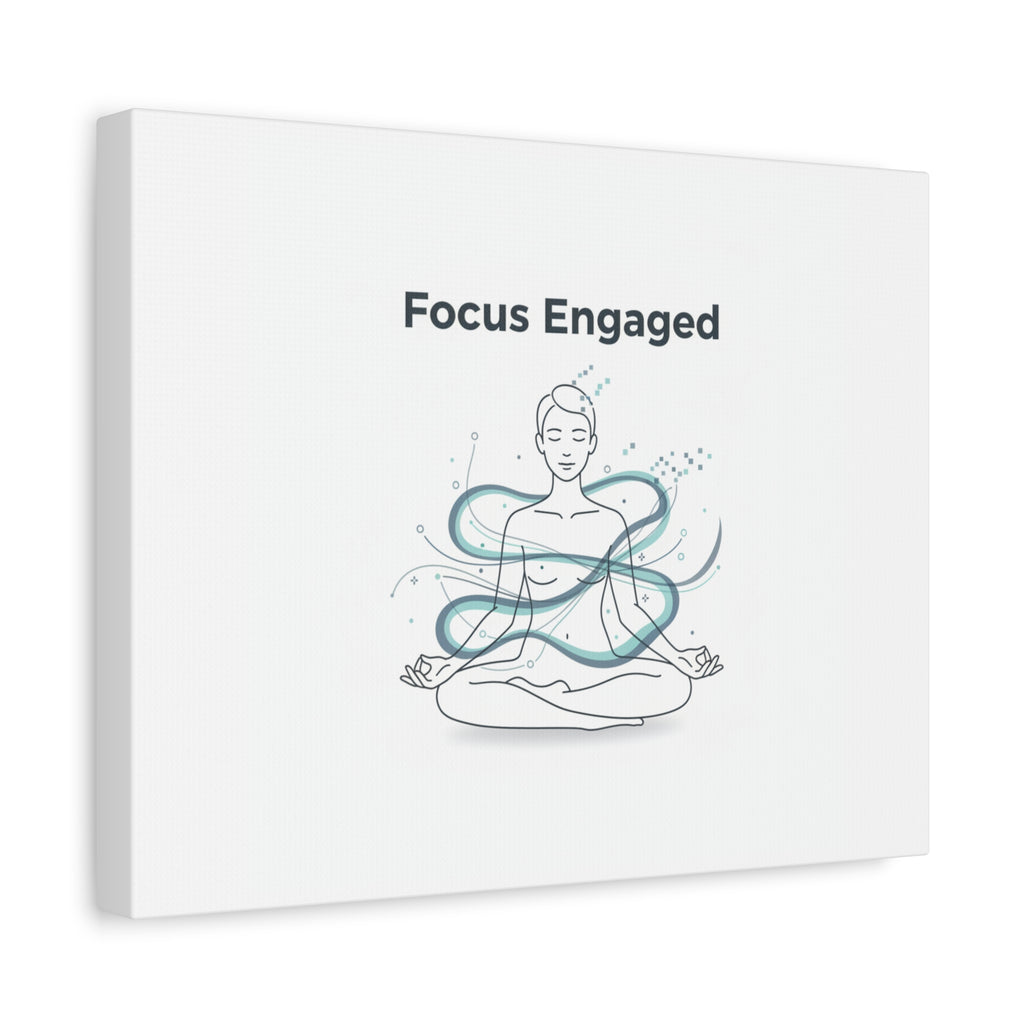 Focus Engaged Canvas, flow state poster | productivity art, ADHD merch