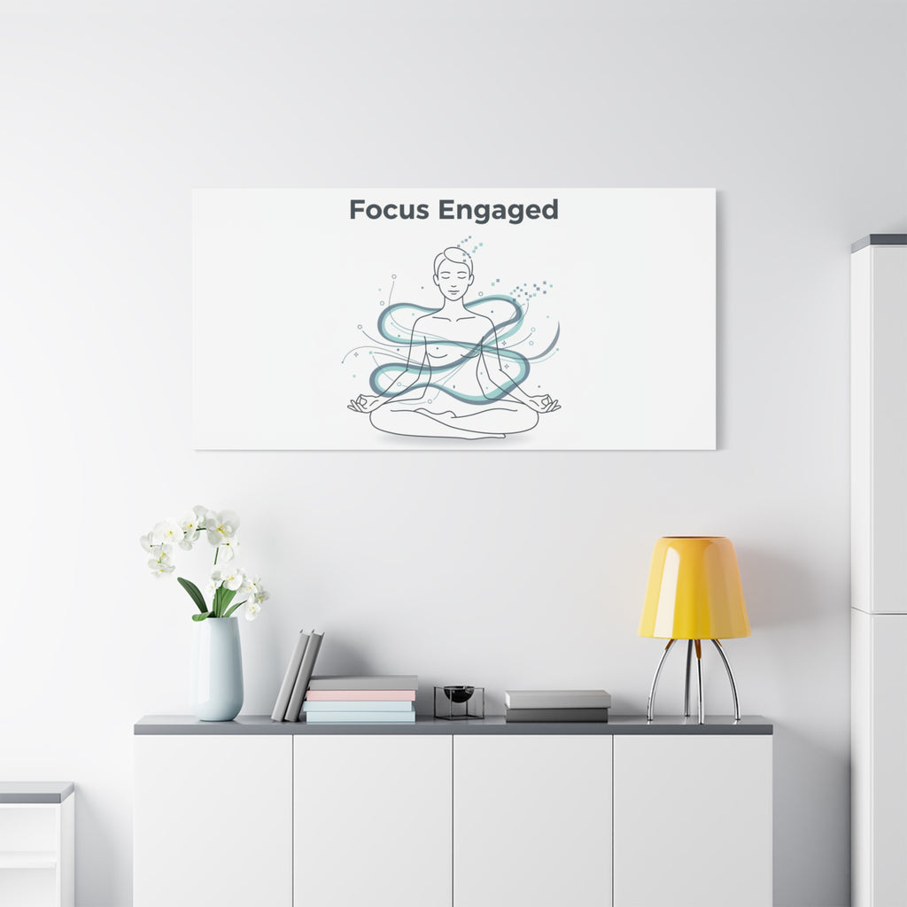 Focus Engaged Canvas, flow state poster | productivity art, ADHD merch