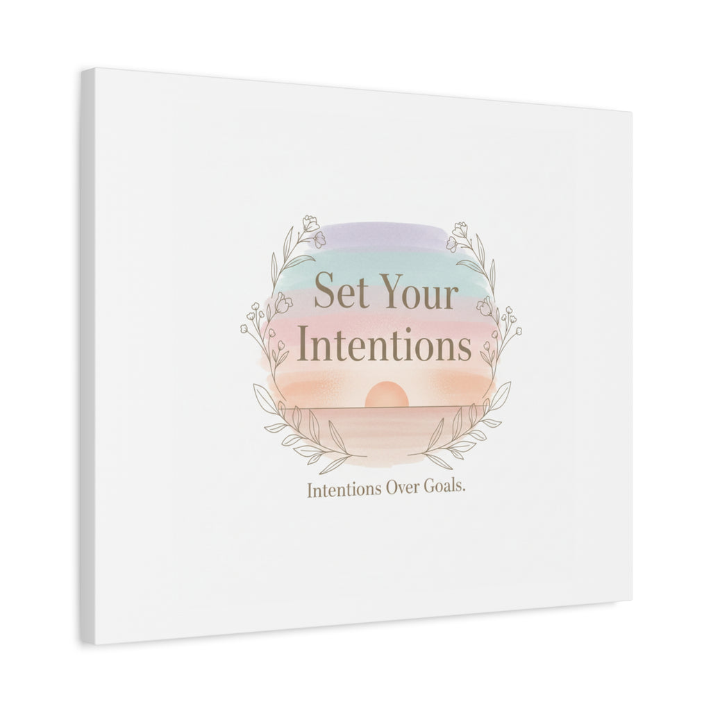 Set Your Intentions Canvas | Gentle Intentions Over Goals, Soft Wellness Art