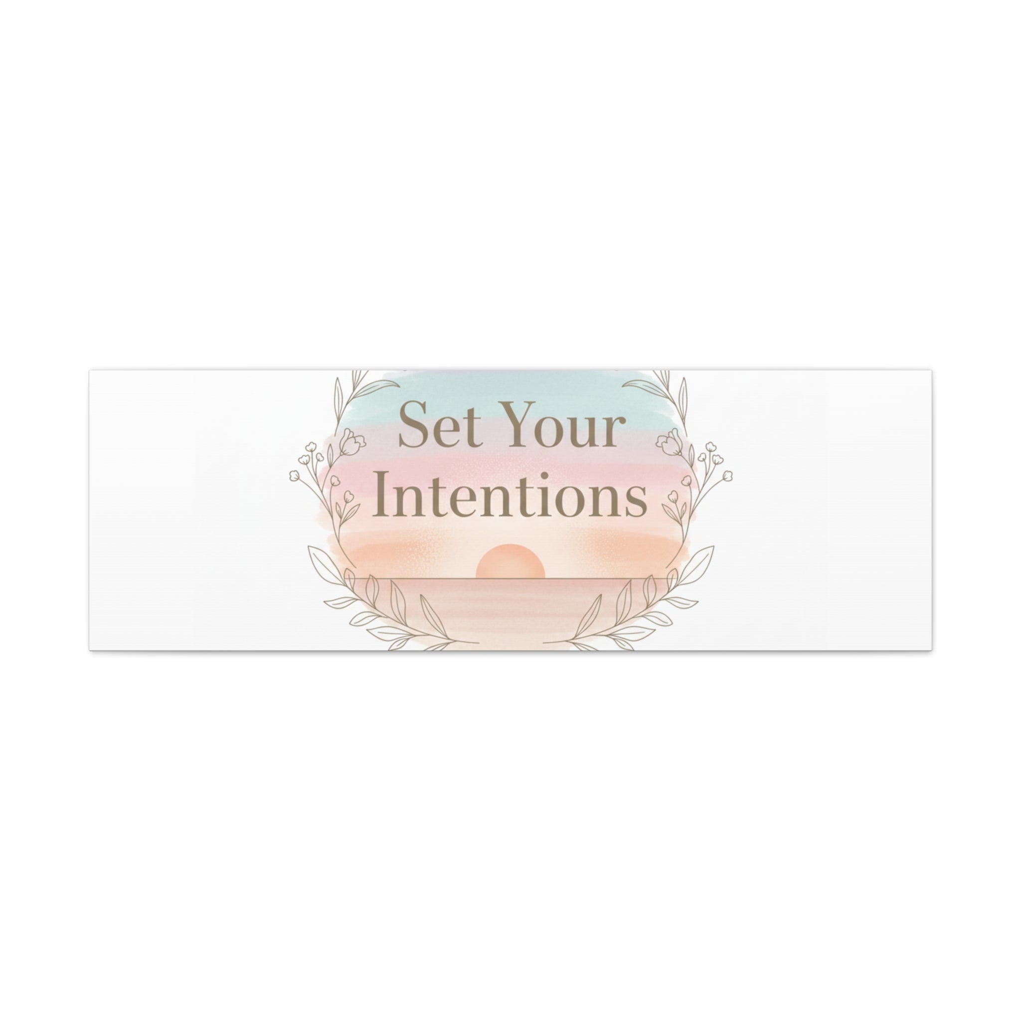 Set Your Intentions Canvas | Gentle Intentions Over Goals, Soft Wellness Art