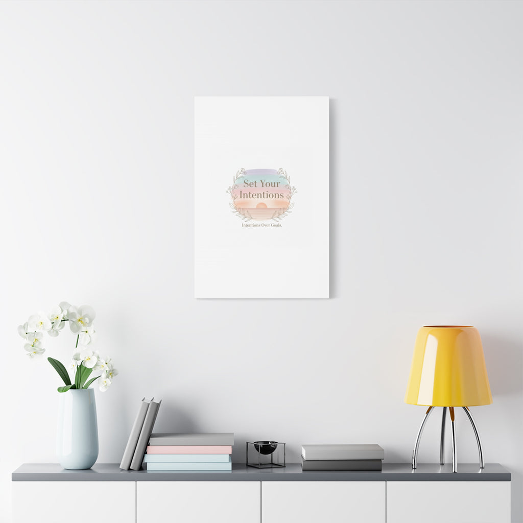 Set Your Intentions Canvas | Gentle Intentions Over Goals, Soft Wellness Art