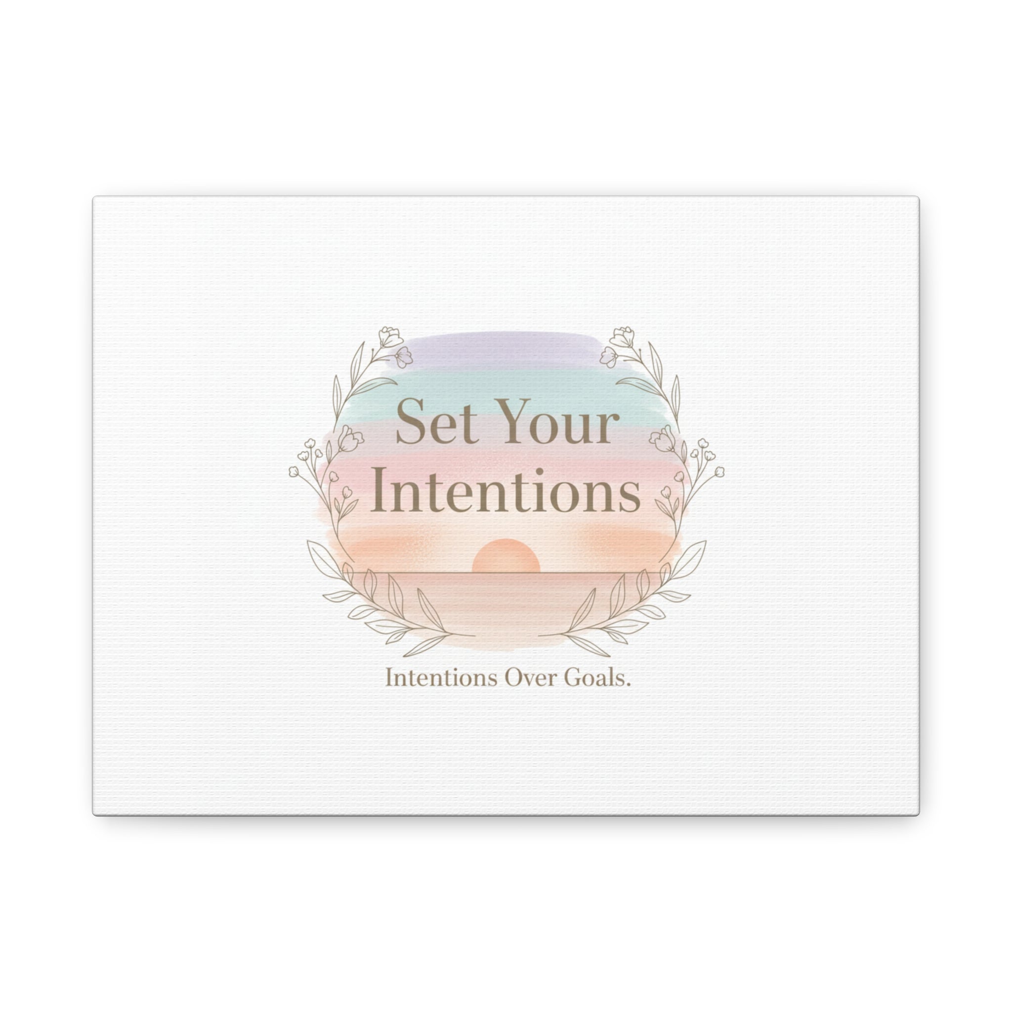 Set Your Intentions Canvas | Gentle Intentions Over Goals, Soft Wellness Art