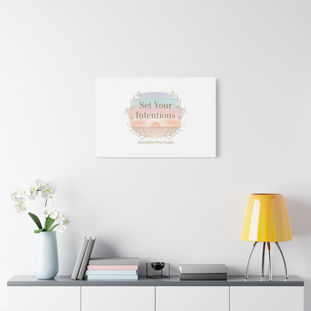 Set Your Intentions Canvas | Gentle Intentions Over Goals, Soft Wellness Art