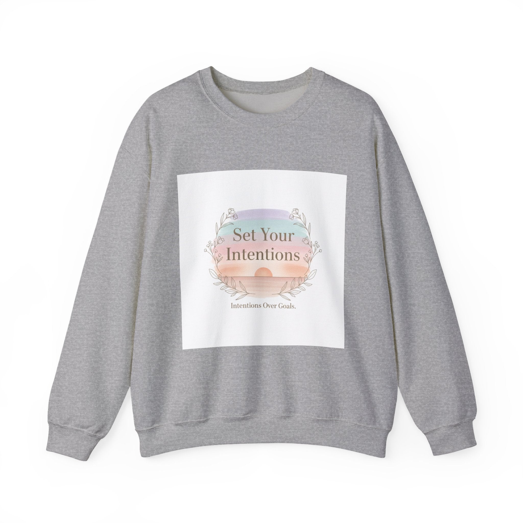 Set Your Intentions Sweatshirt | intention sticker, mindful goal shirt