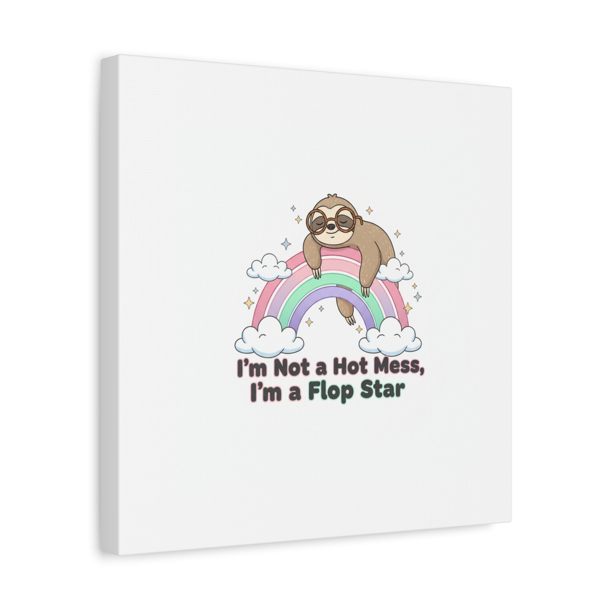 Flop Star Sloth Canvas | flop era burnout humor, fail merch