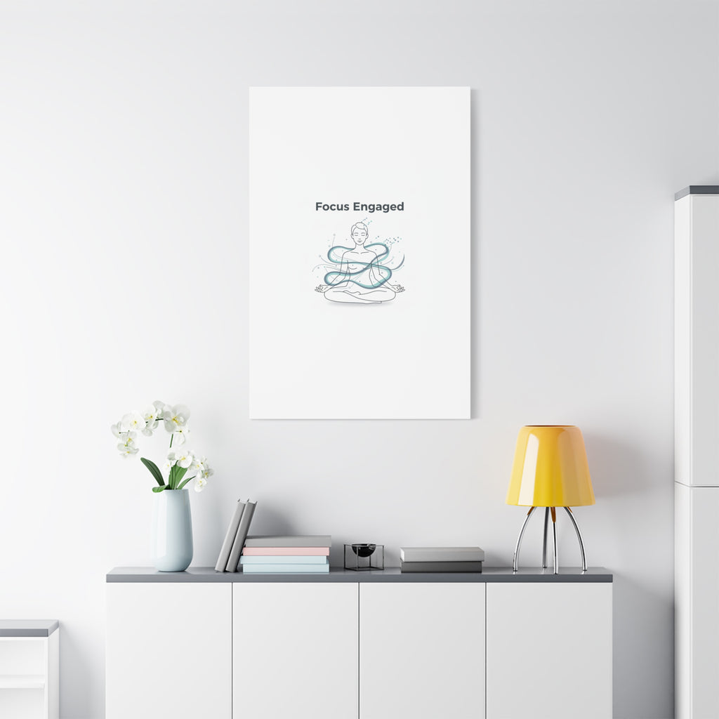 Focus Engaged Canvas, flow state poster | productivity art, ADHD merch