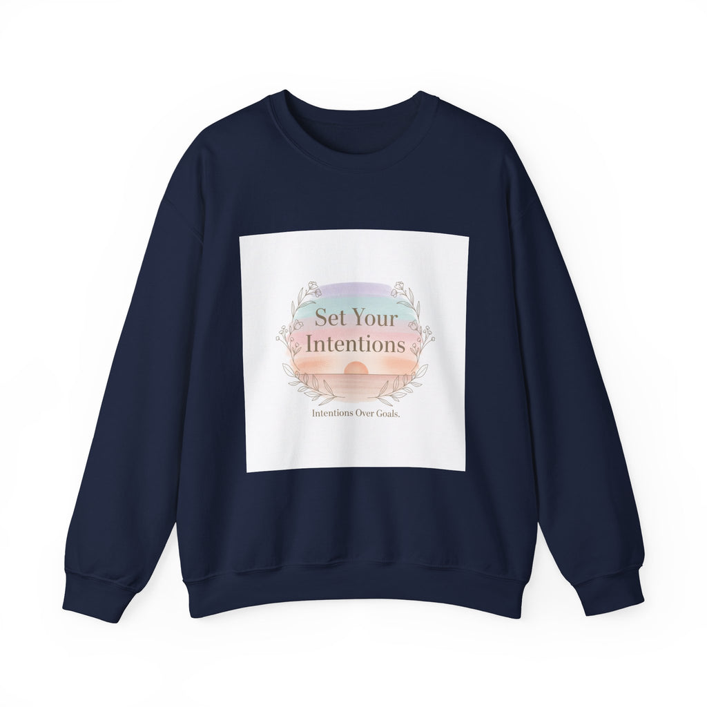 Set Your Intentions Sweatshirt | intention sticker, mindful goal shirt