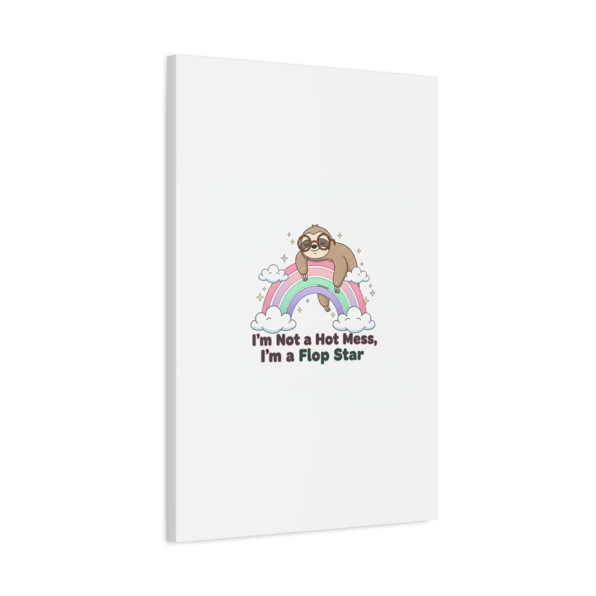 Flop Star Sloth Canvas | flop era burnout humor, fail merch