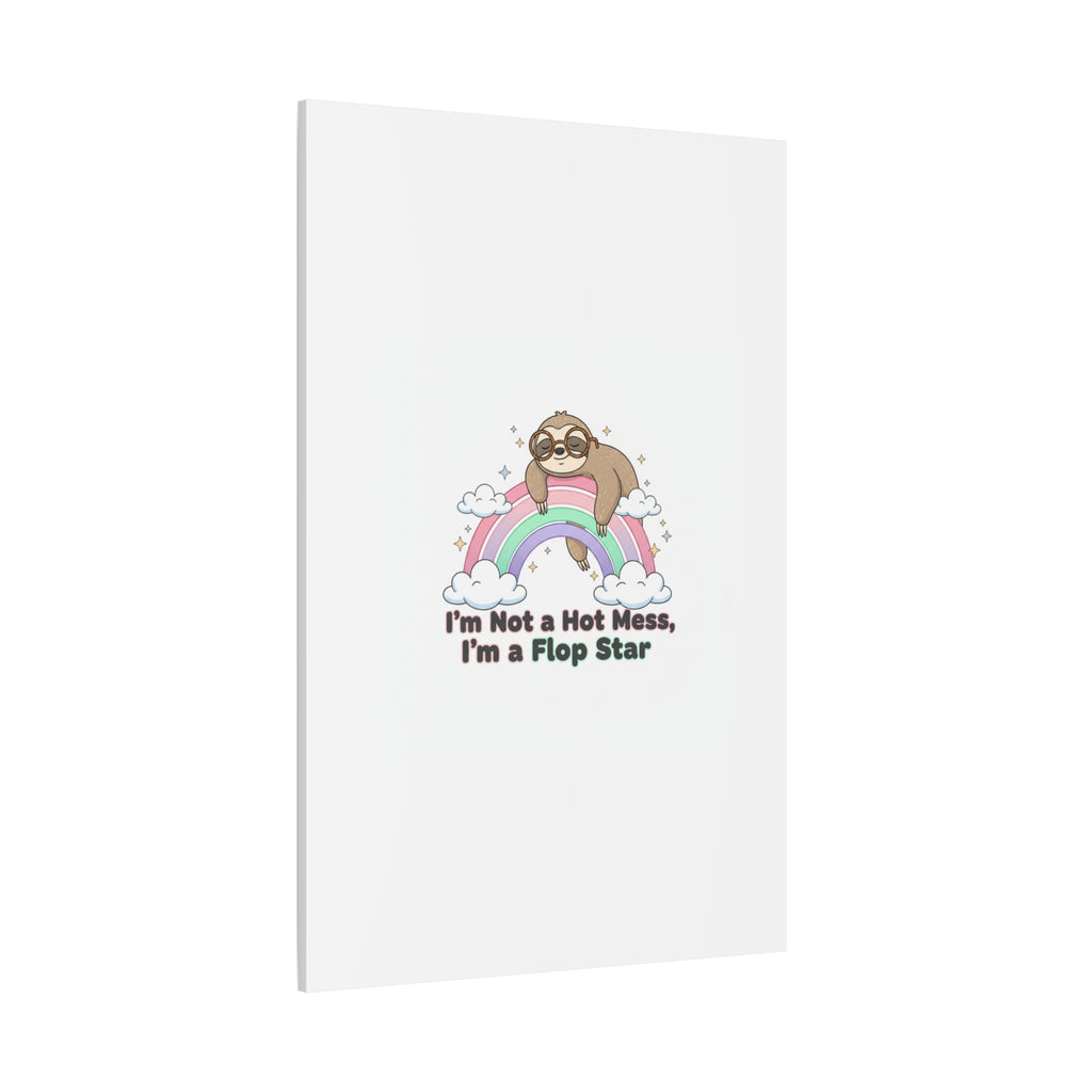 Flop Star Sloth Canvas | flop era burnout humor, fail merch