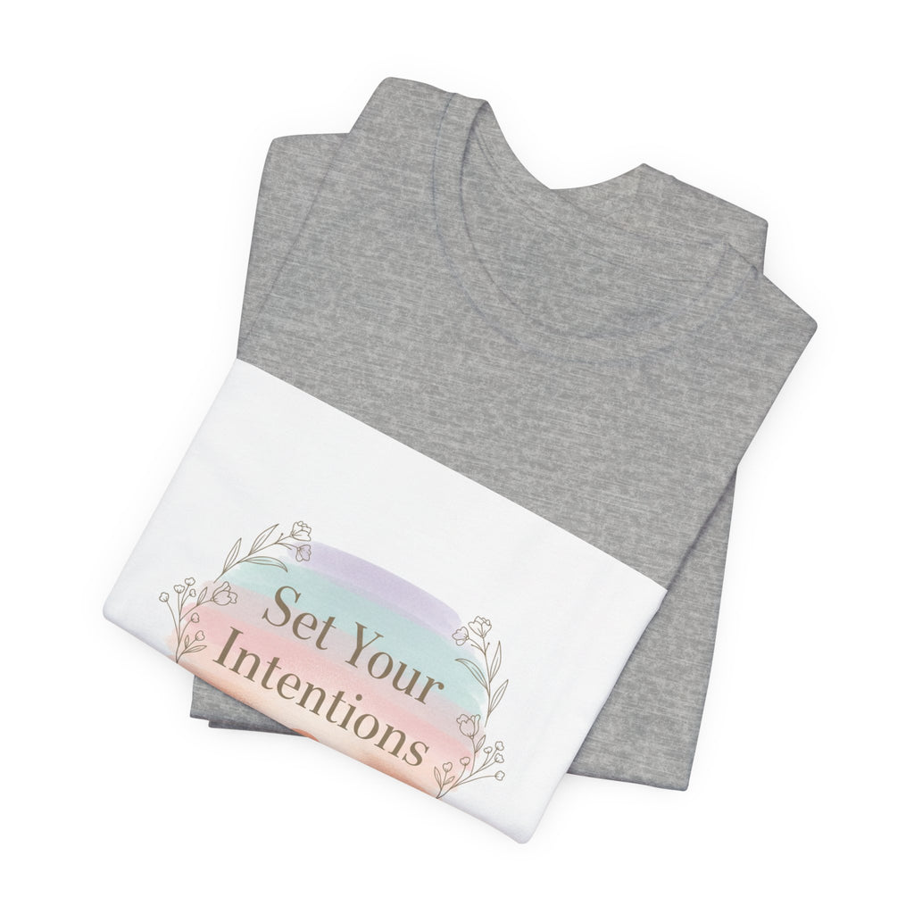 Set Your Intentions Tee | mindful intention shirt, gentle resolution