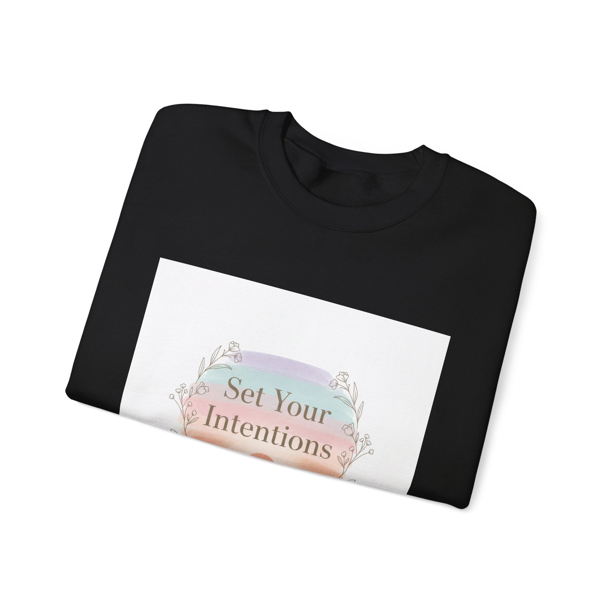 Set Your Intentions Sweatshirt | intention sticker, mindful goal shirt