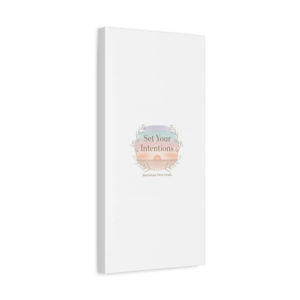 Set Your Intentions Canvas | Gentle Intentions Over Goals, Soft Wellness Art