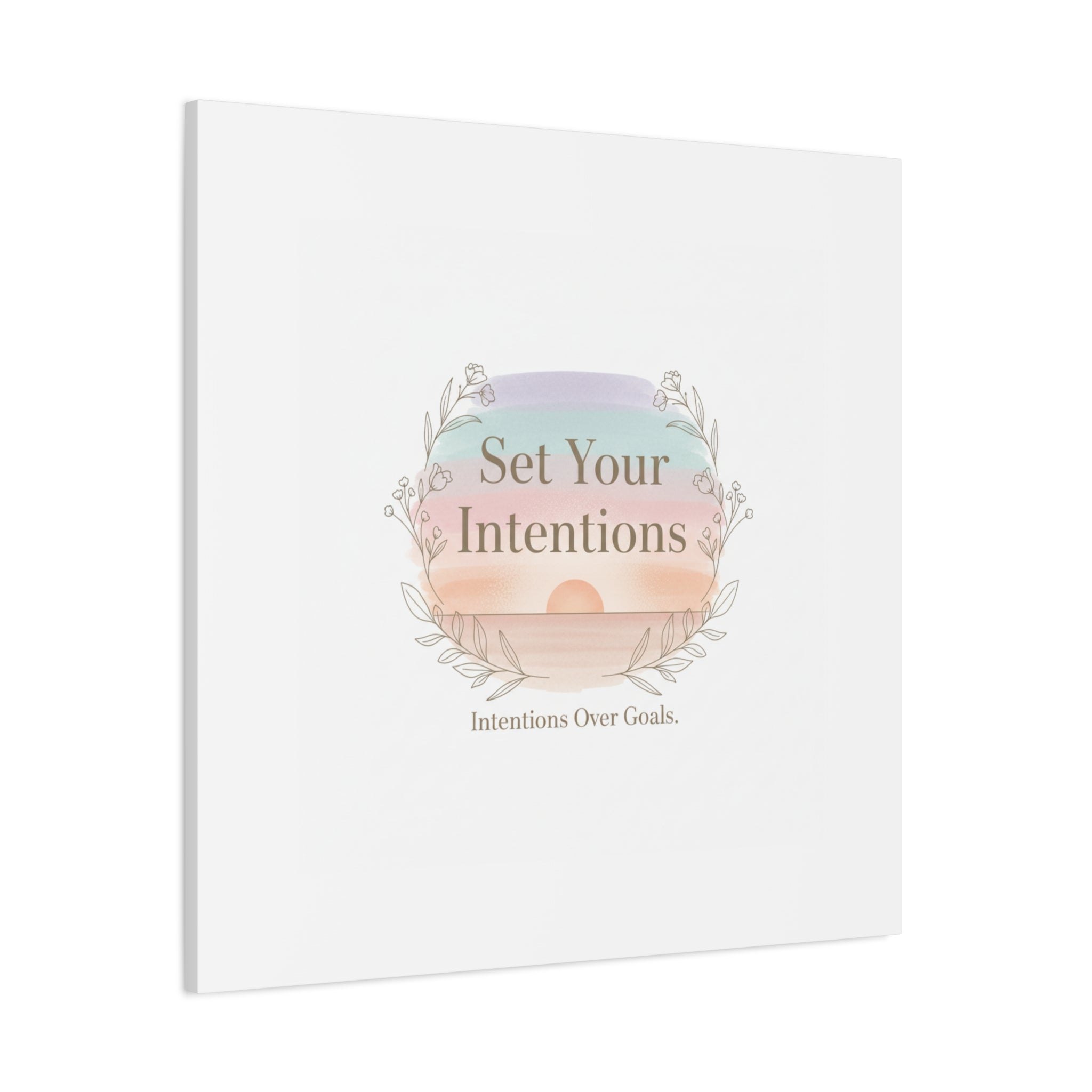 Set Your Intentions Canvas | Gentle Intentions Over Goals, Soft Wellness Art