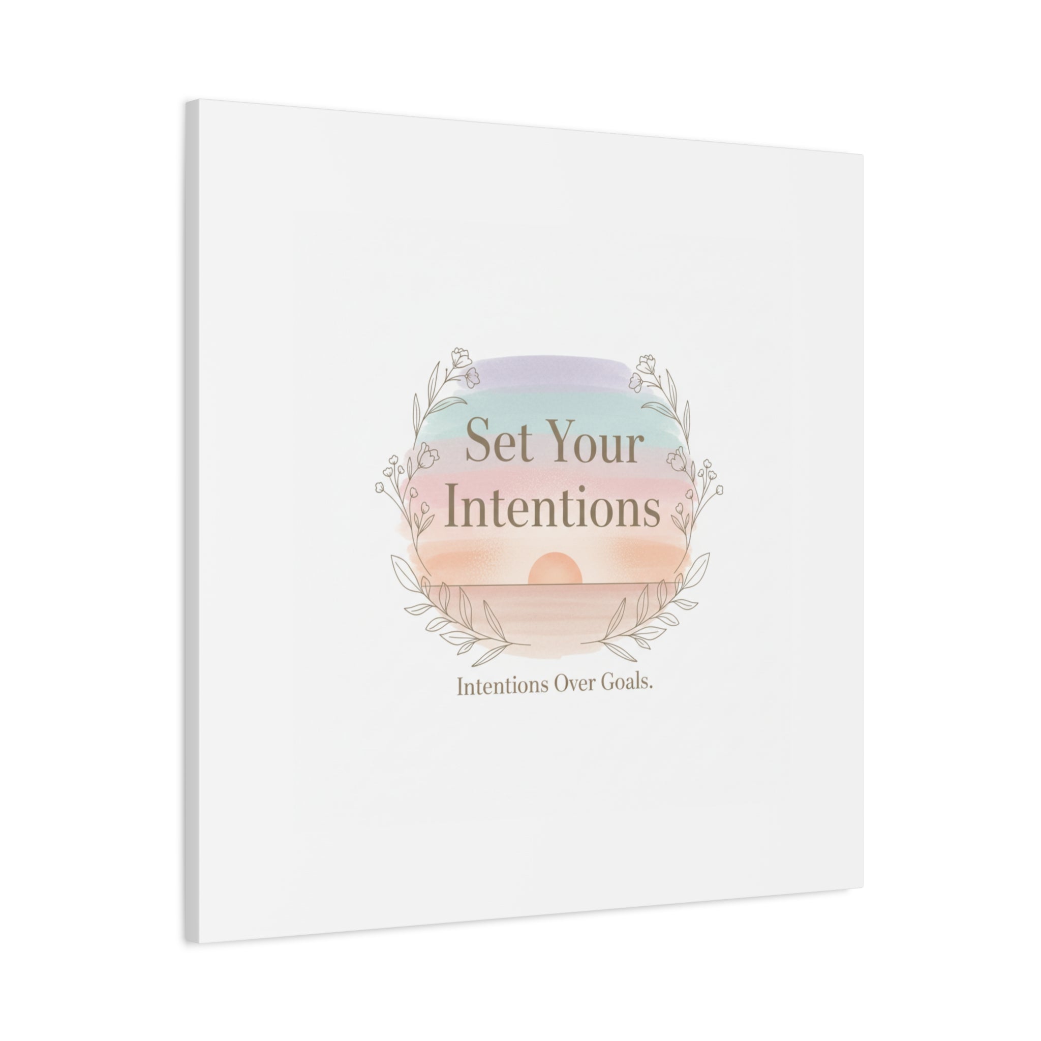 Set Your Intentions Canvas | Gentle Intentions Over Goals, Soft Wellness Art