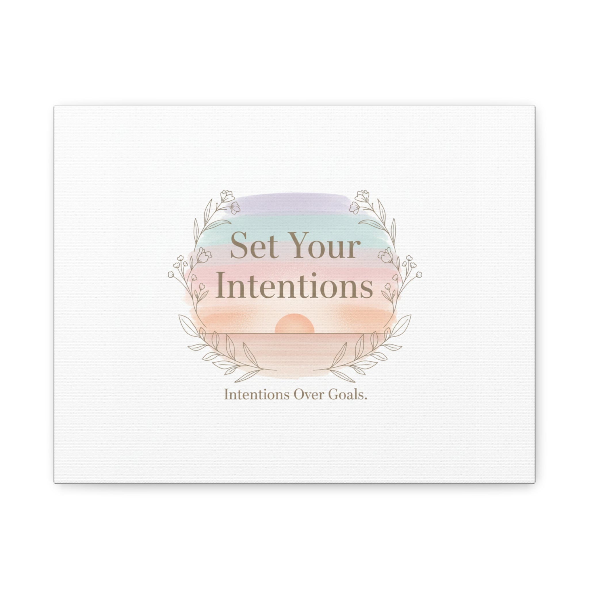 Set Your Intentions Canvas | Gentle Intentions Over Goals, Soft Wellness Art
