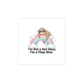I'm Not a Hot Mess, I'm a Flop Star Sticker | Flop Era, Burnout Humor