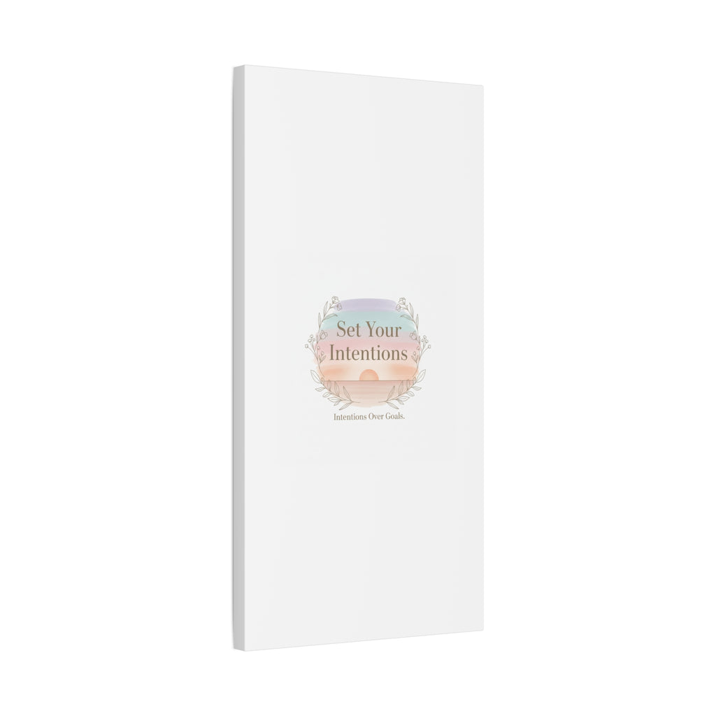 Set Your Intentions Canvas | Gentle Intentions Over Goals, Soft Wellness Art