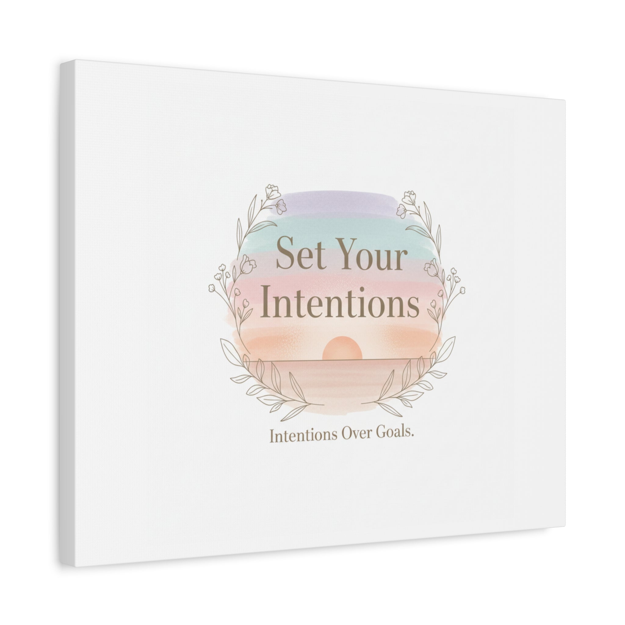 Set Your Intentions Canvas | Gentle Intentions Over Goals, Soft Wellness Art