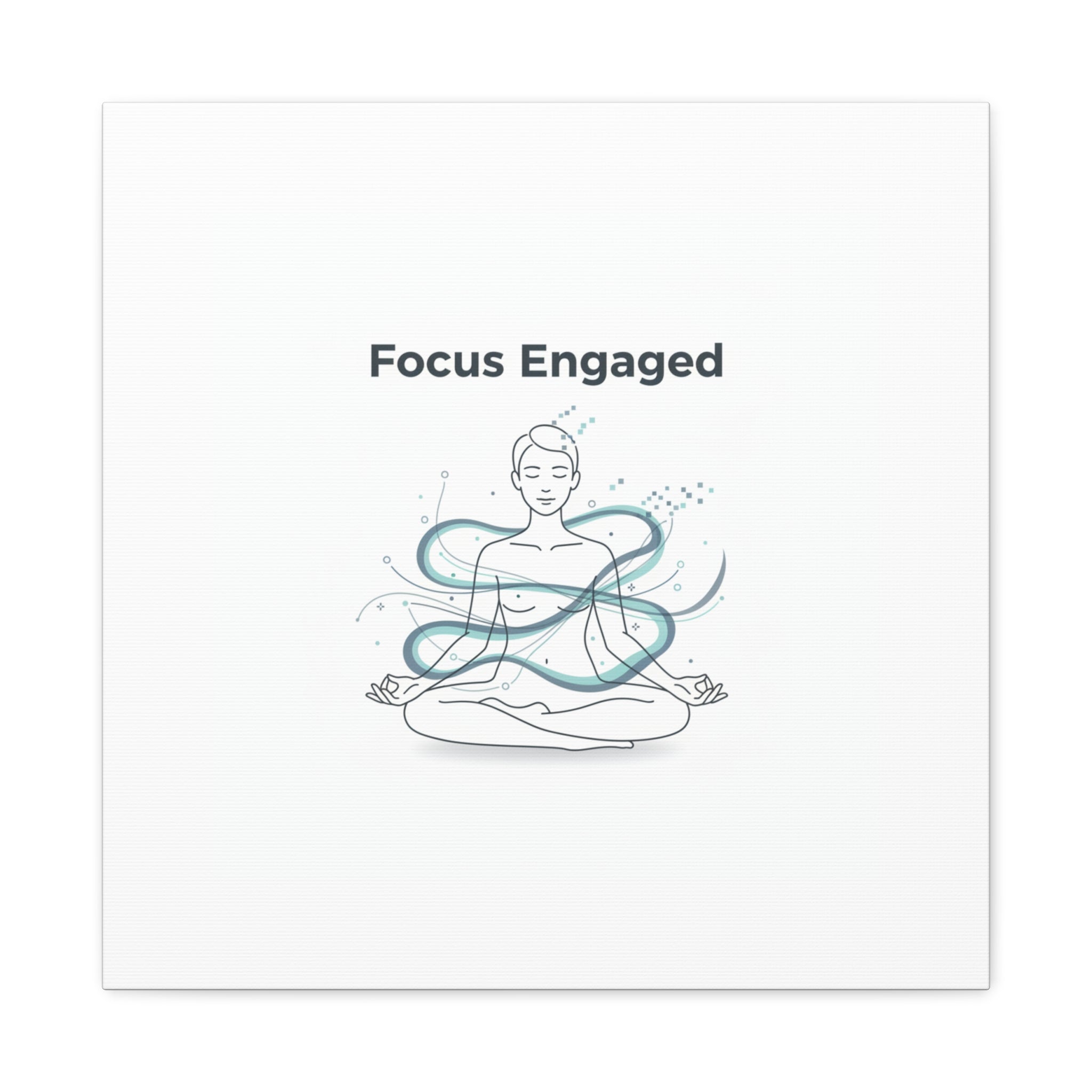 Focus Engaged Canvas, flow state poster | productivity art, ADHD merch