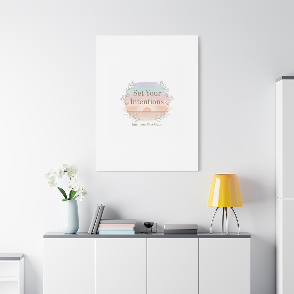 Set Your Intentions Canvas | Gentle Intentions Over Goals, Soft Wellness Art