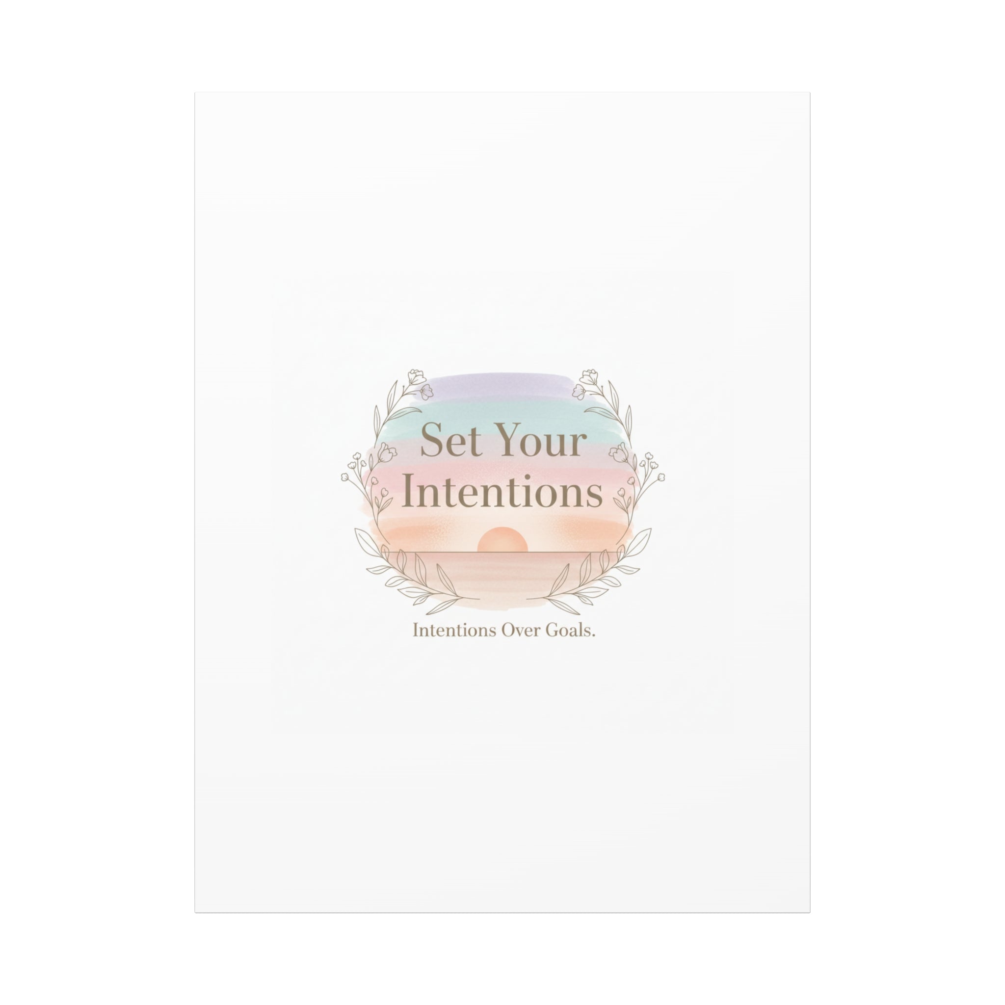 Set Your Intentions Canvas | Gentle Intentions Over Goals, Soft Wellness Art