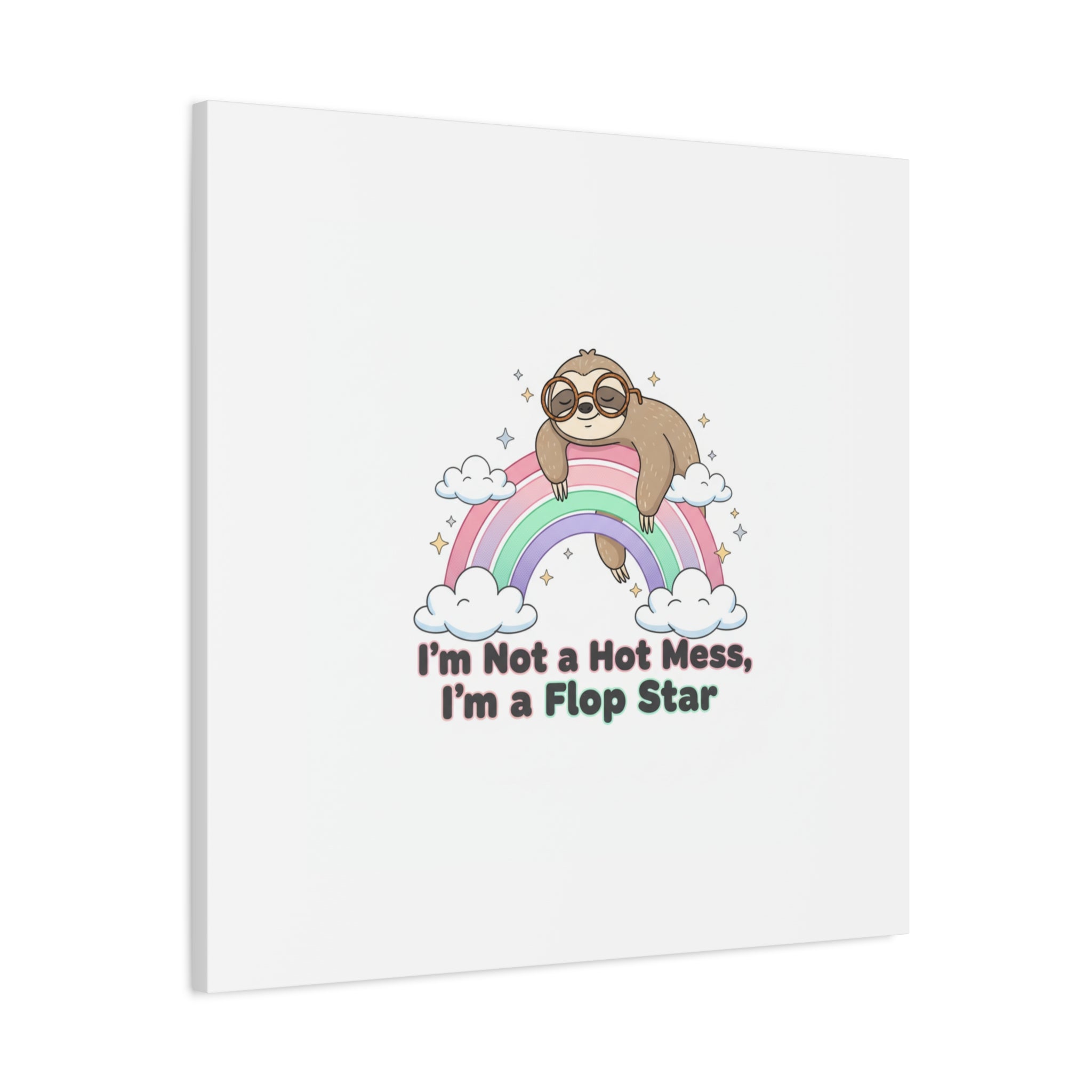 Flop Star Sloth Canvas | flop era burnout humor, fail merch