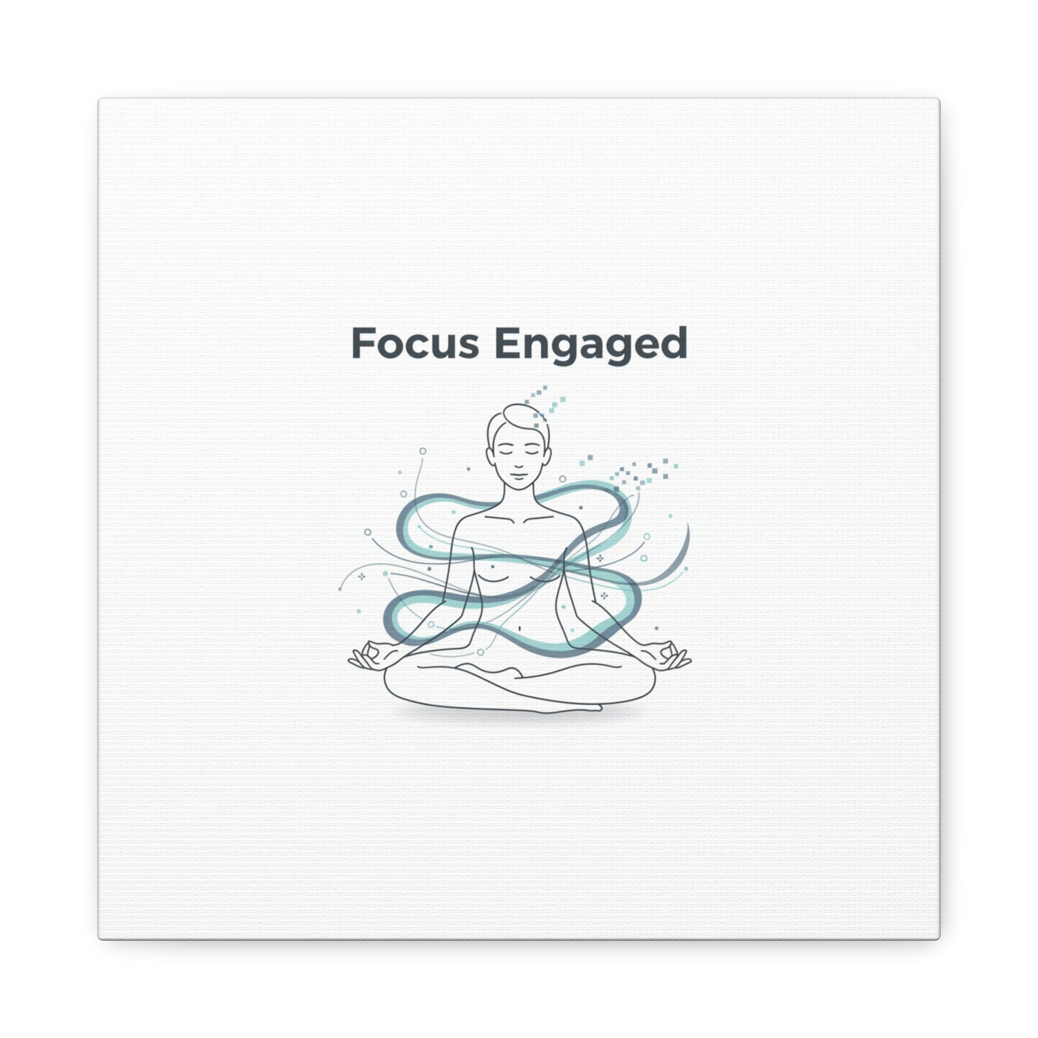 Focus Engaged Canvas, flow state poster | productivity art, ADHD merch