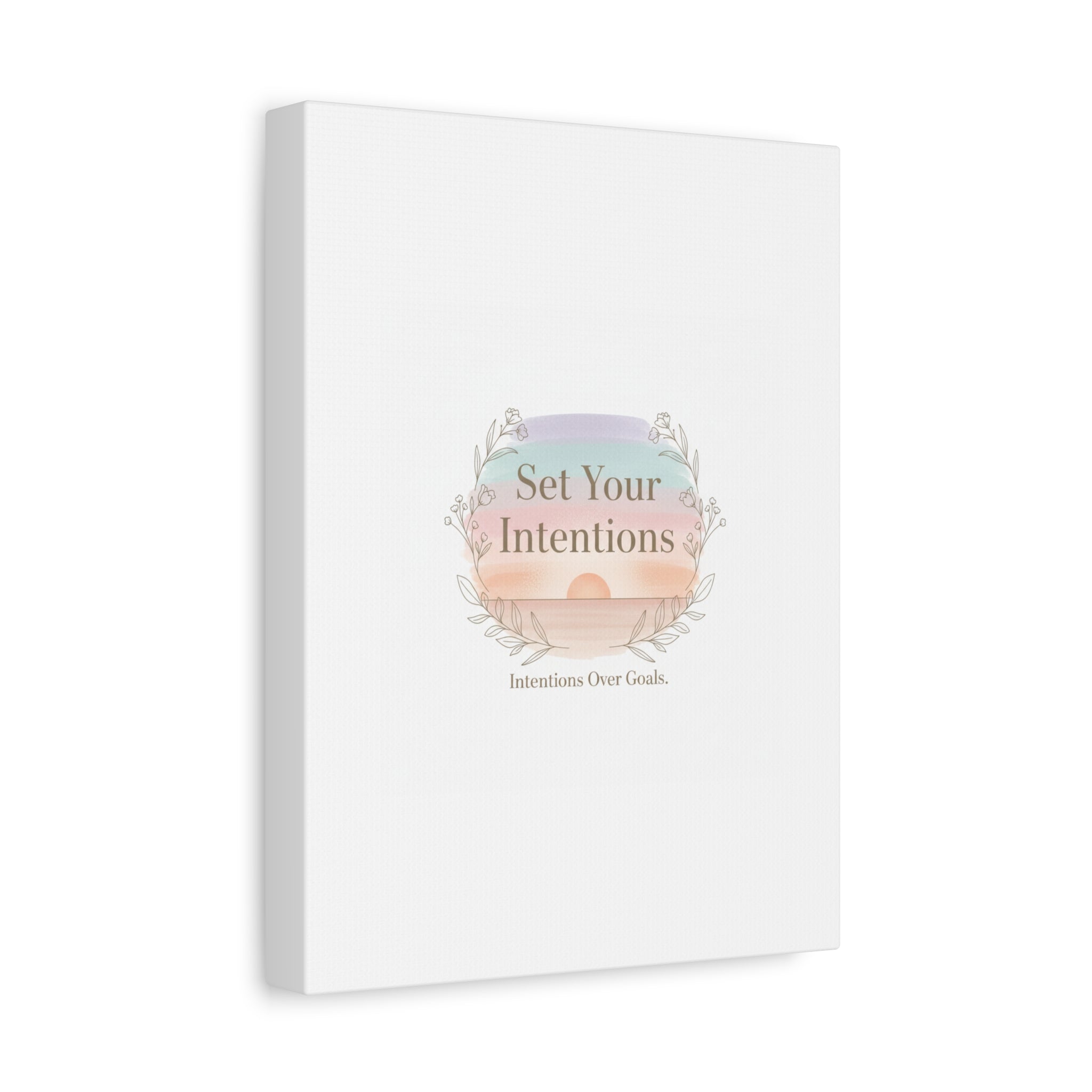 Set Your Intentions Canvas | Gentle Intentions Over Goals, Soft Wellness Art