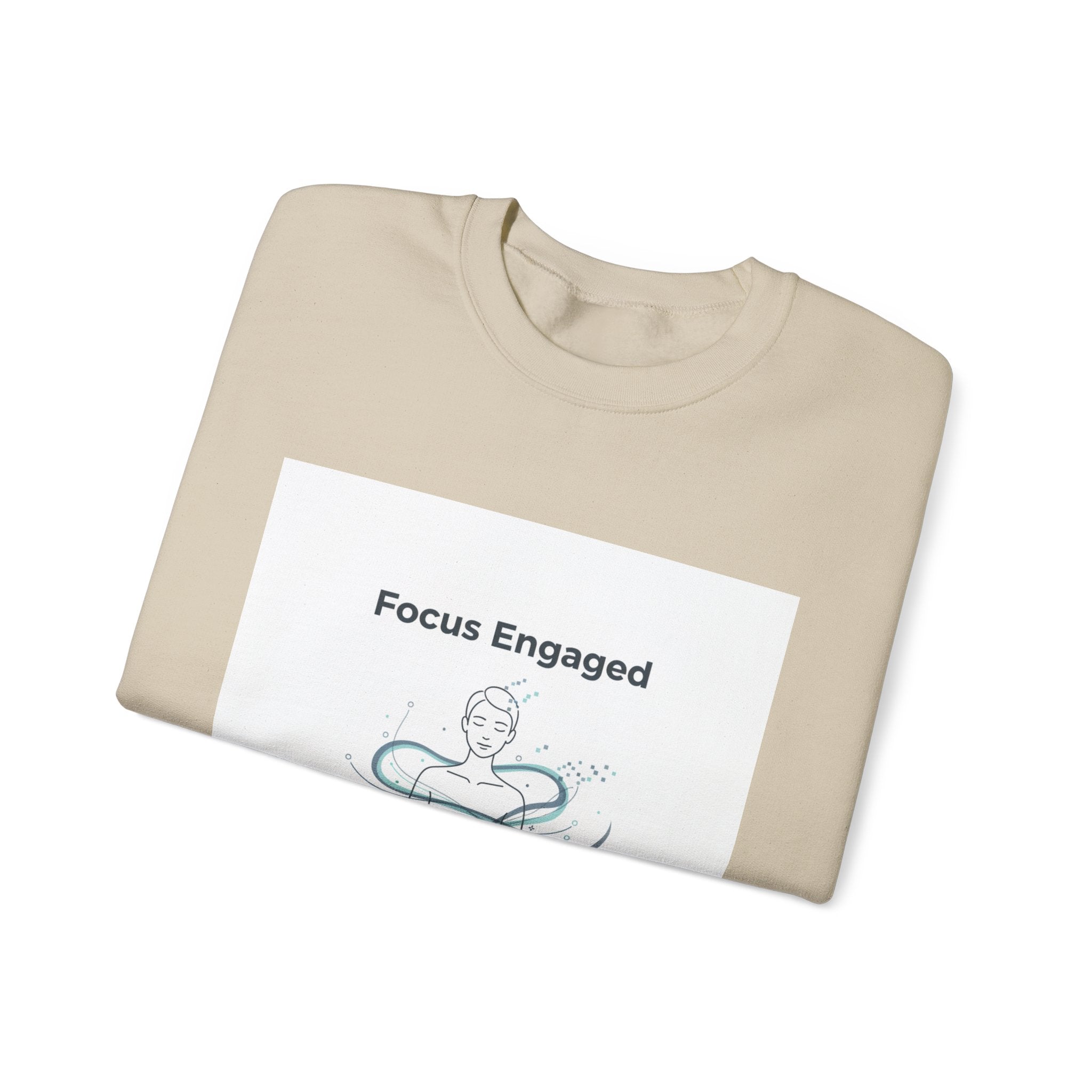 Focus Engaged Sweatshirt | Flow State, Productivity Motivation