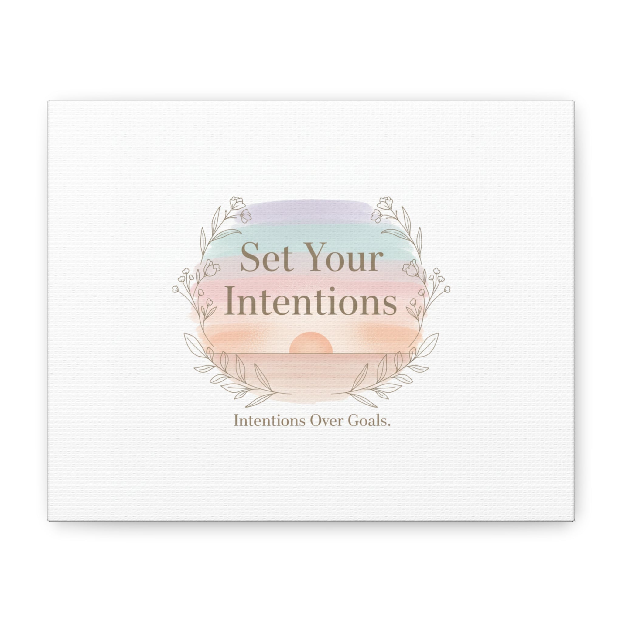 Set Your Intentions Canvas | Gentle Intentions Over Goals, Soft Wellness Art