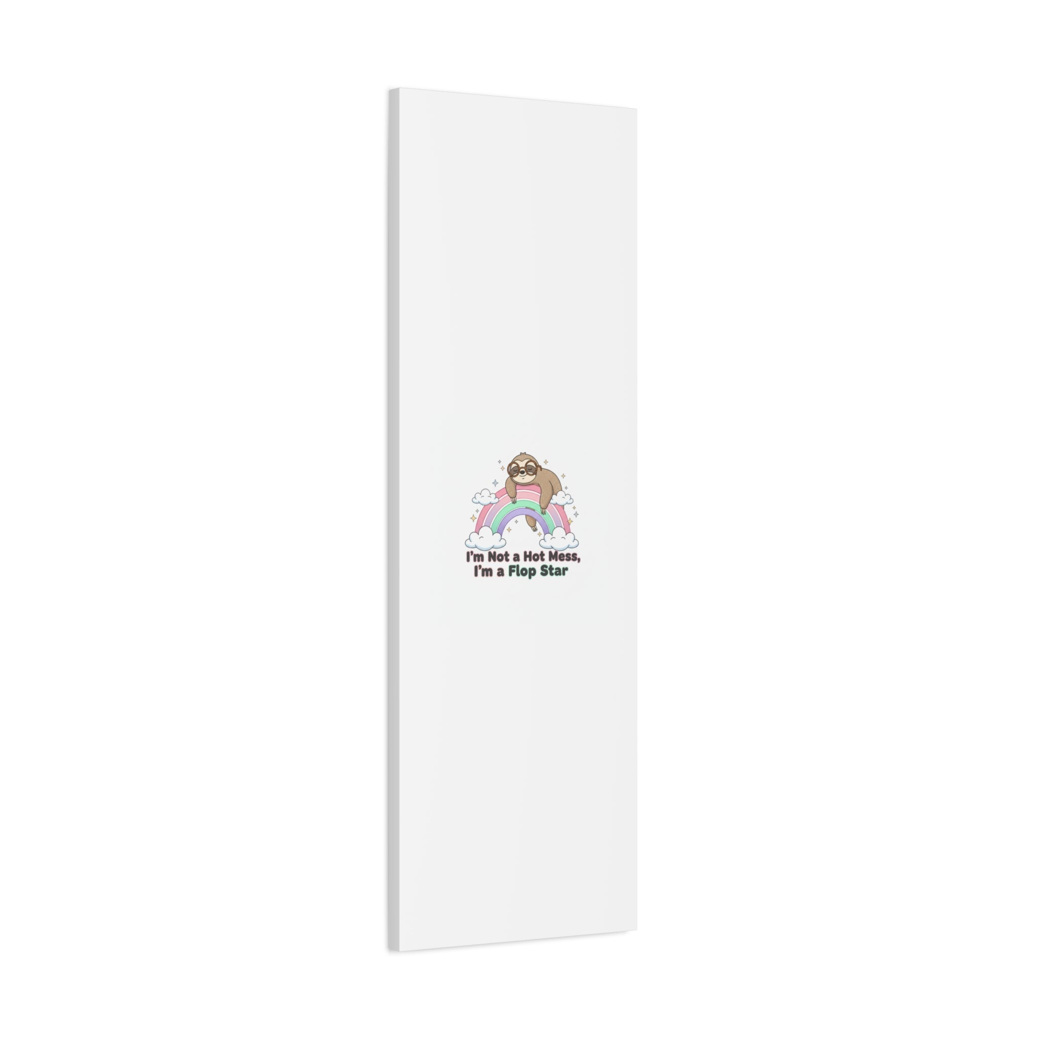 Flop Star Sloth Canvas | flop era burnout humor, fail merch