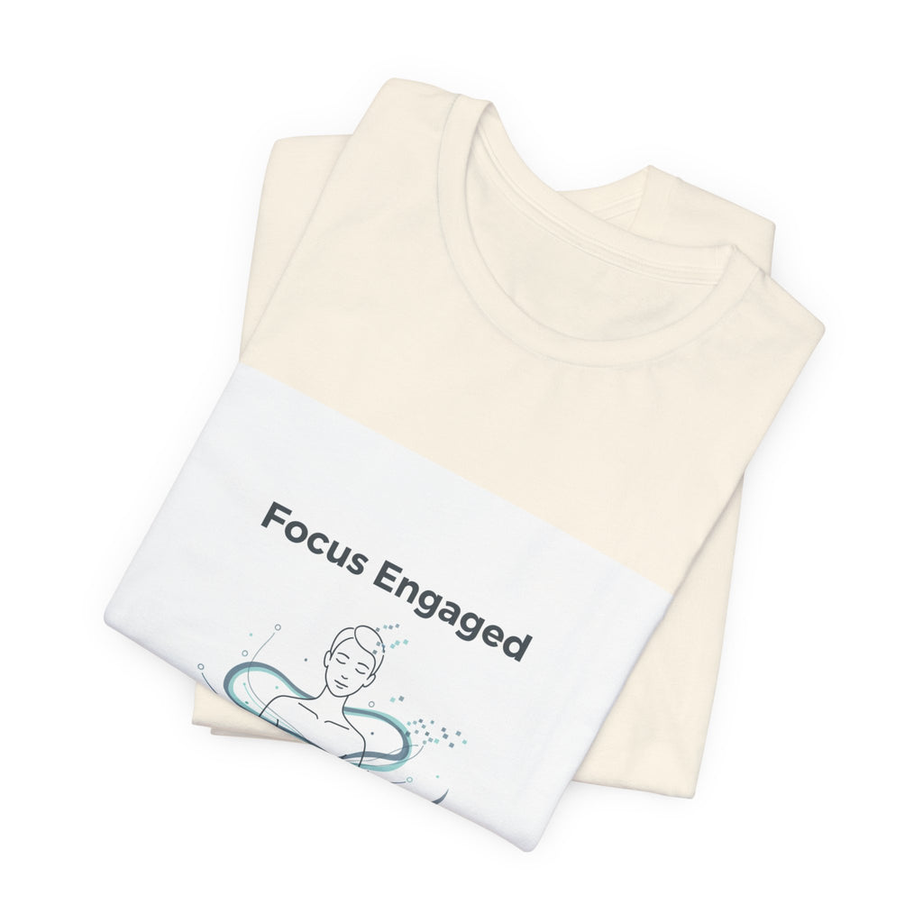 Focus Engaged T-Shirt | Flow State productivity art, ADHD merch