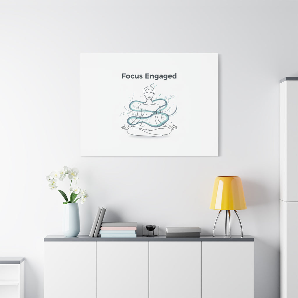 Focus Engaged Canvas, flow state poster | productivity art, ADHD merch