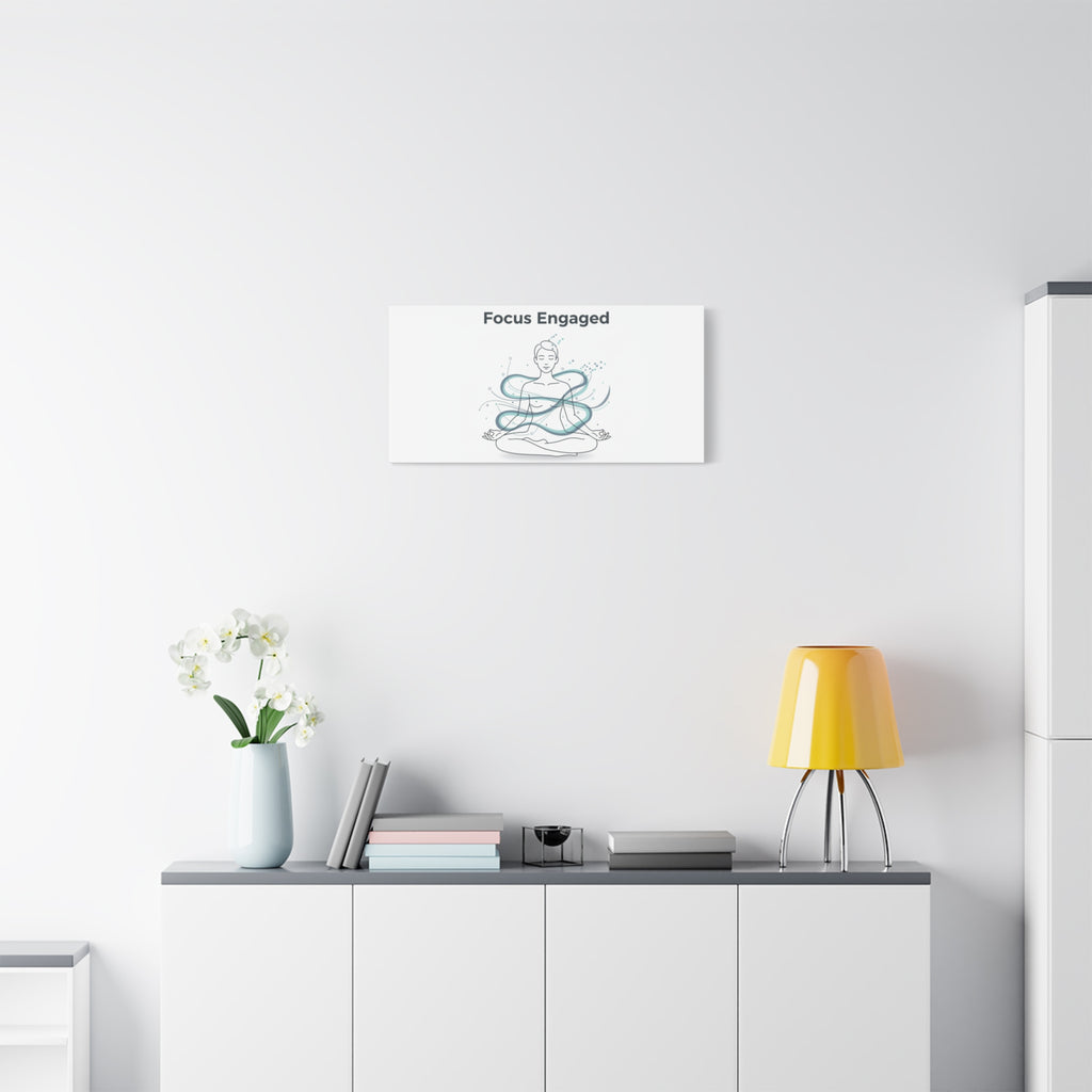 Focus Engaged Canvas, flow state poster | productivity art, ADHD merch
