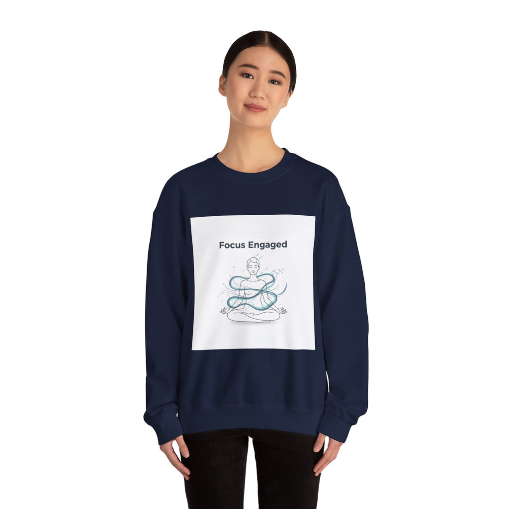 Focus Engaged Sweatshirt | Flow State, Productivity Motivation