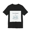 Focus Engaged T-Shirt | Flow State productivity art, ADHD merch