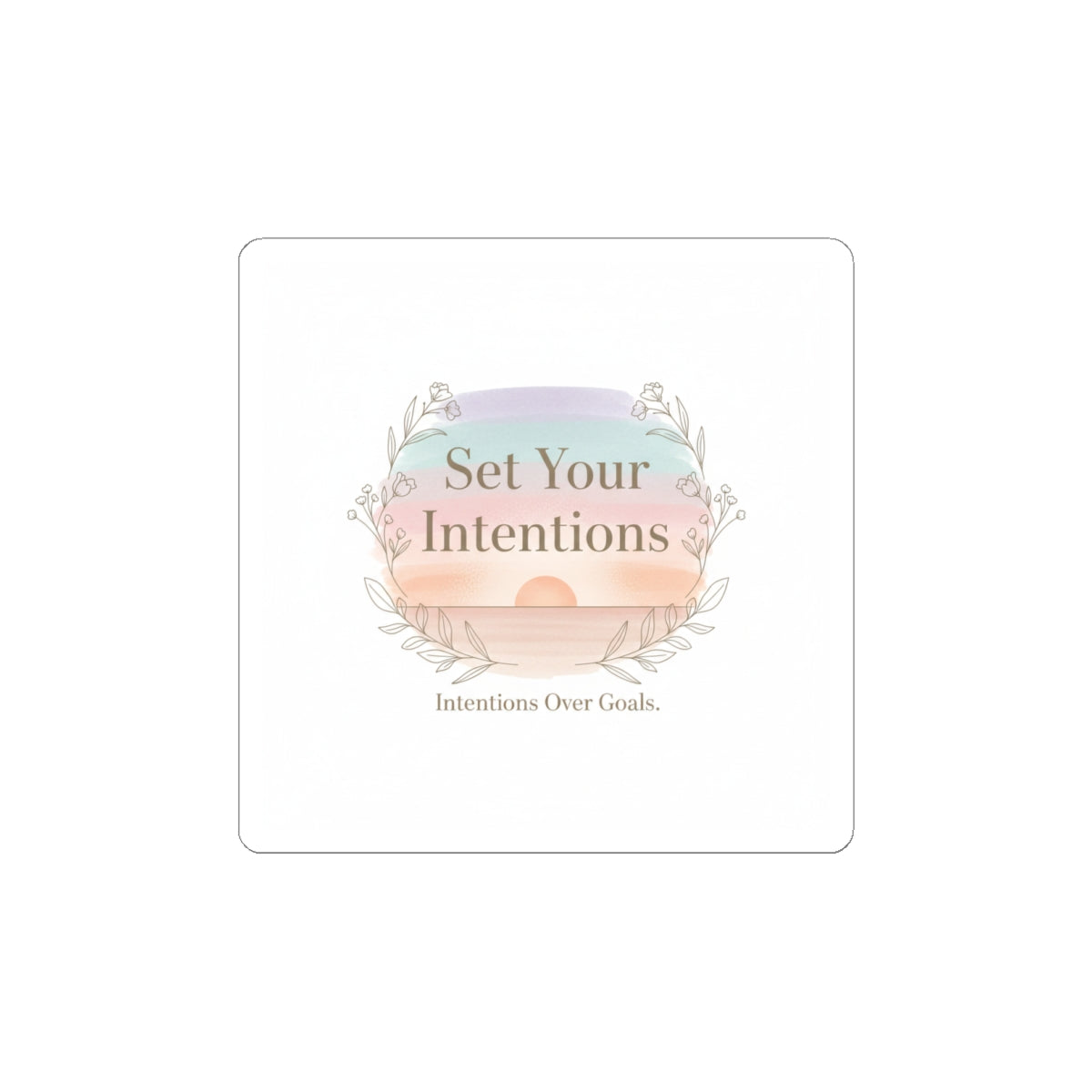 Set Your Intentions Kiss-Cut Sticker | intention sticker, mindful wellness