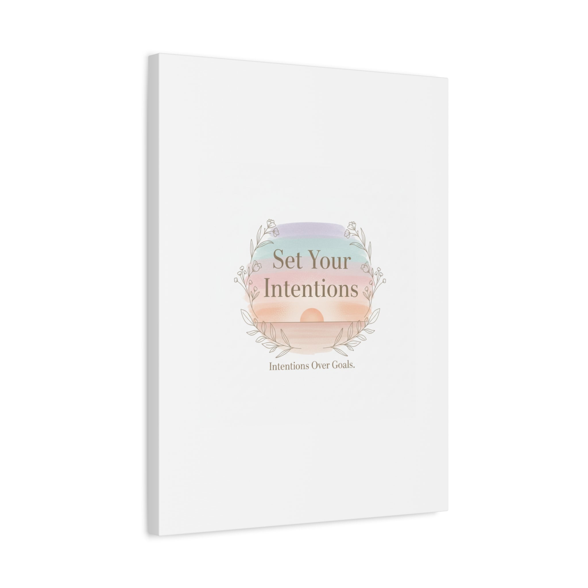 Set Your Intentions Canvas | Gentle Intentions Over Goals, Soft Wellness Art