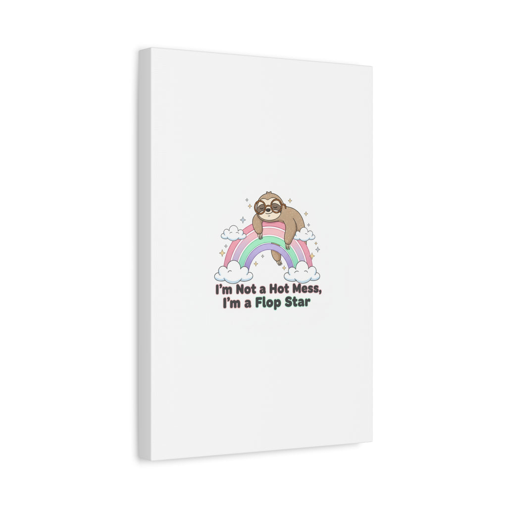 Flop Star Sloth Canvas | flop era burnout humor, fail merch