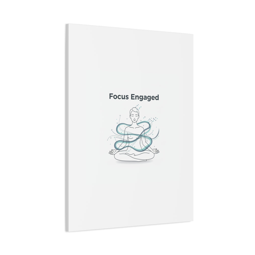 Focus Engaged Canvas, flow state poster | productivity art, ADHD merch