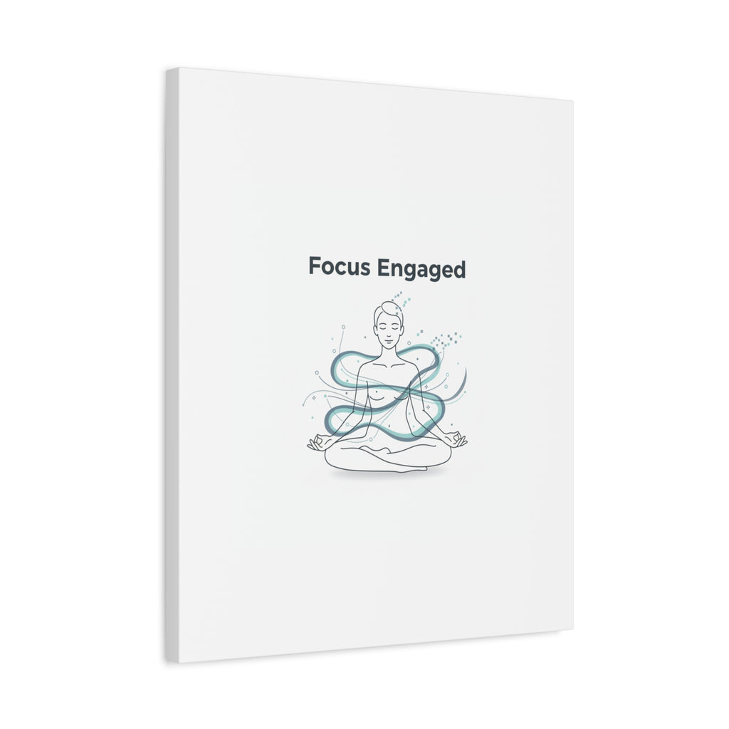 Focus Engaged Canvas, flow state poster | productivity art, ADHD merch