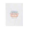 Set Your Intentions Blanket | Intentions Over Goals, Mindful Wellness