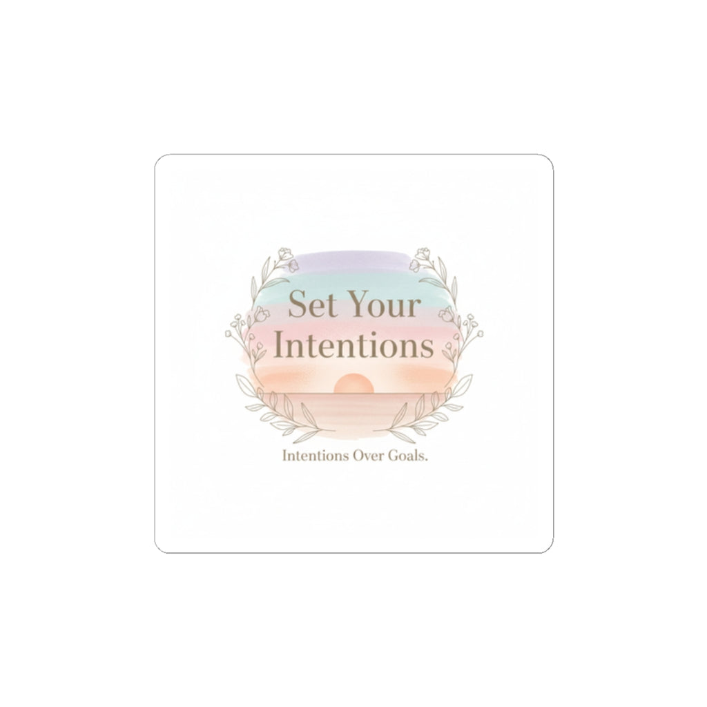 Set Your Intentions Kiss-Cut Sticker | intention sticker, mindful wellness