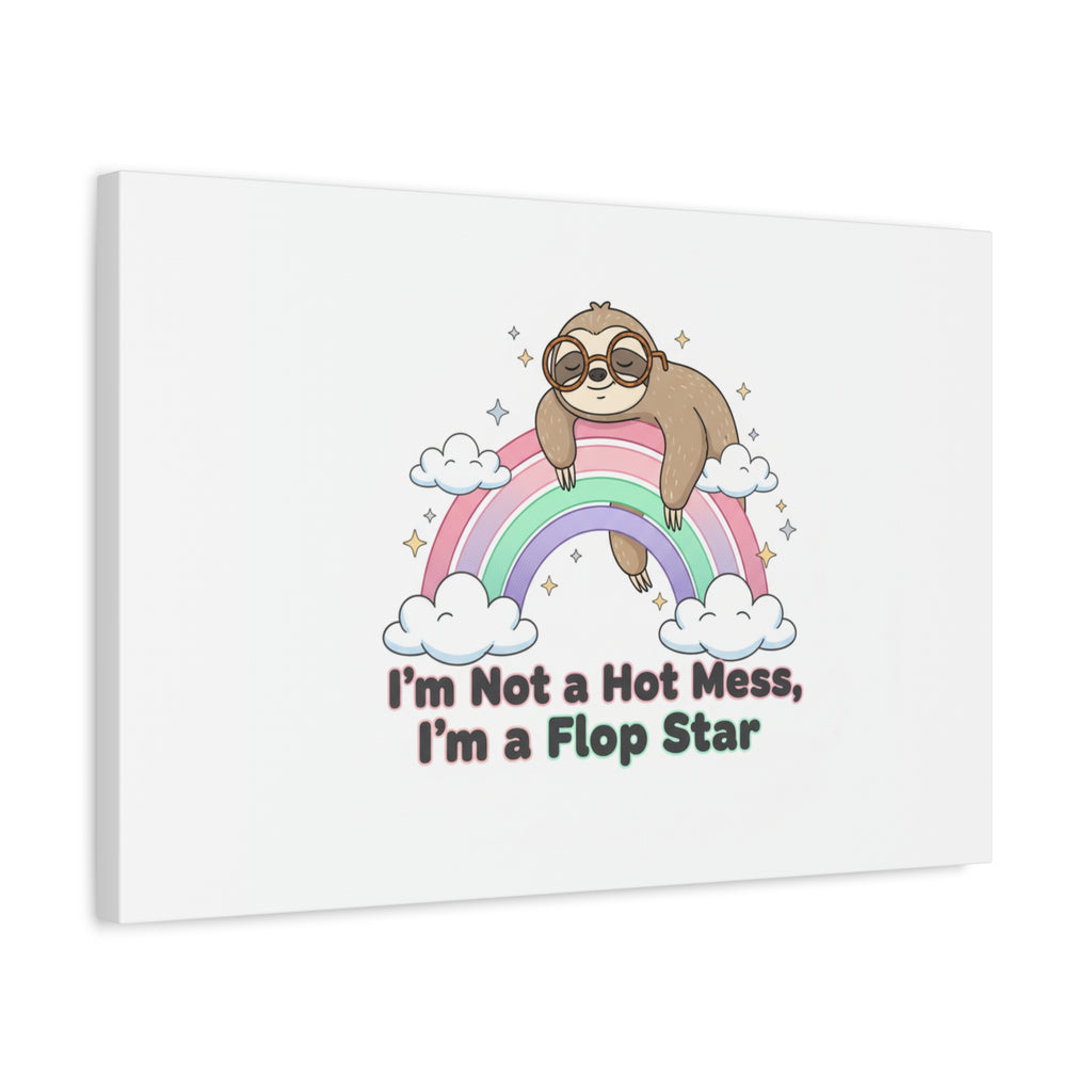 Flop Star Sloth Canvas | flop era burnout humor, fail merch