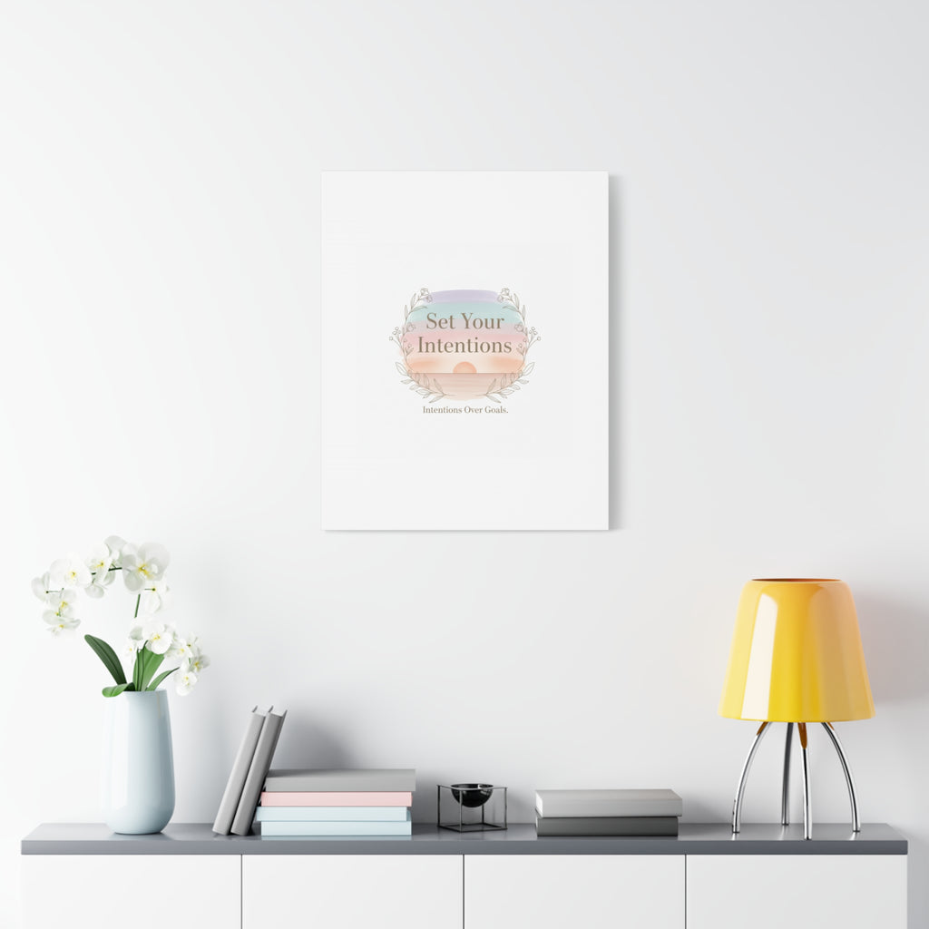 Set Your Intentions Canvas | Gentle Intentions Over Goals, Soft Wellness Art