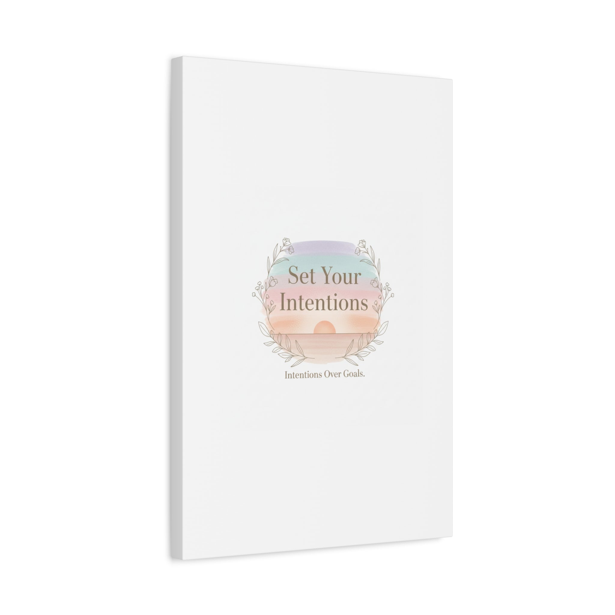 Set Your Intentions Canvas | Gentle Intentions Over Goals, Soft Wellness Art